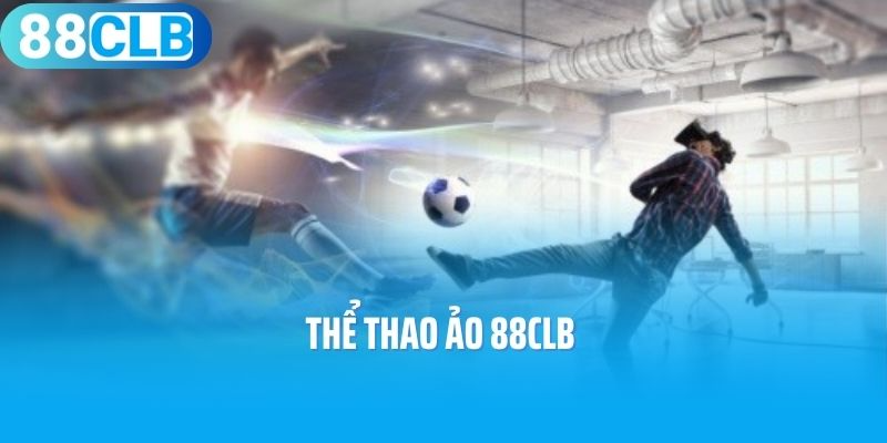 Thể thao ảo 88CLB 